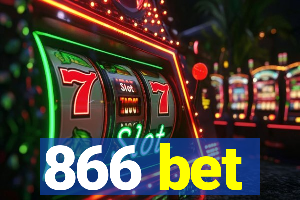 866 bet